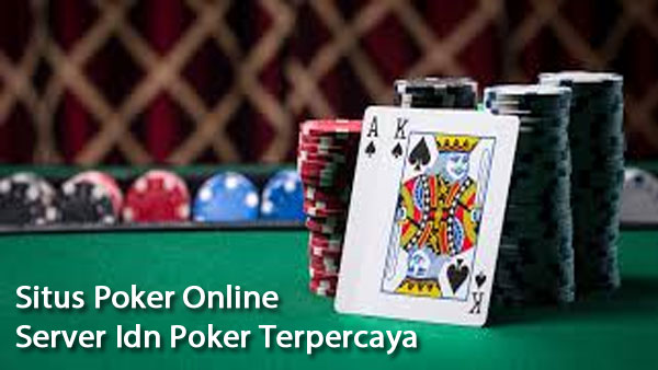 situs idn poker terpercaya indonesia